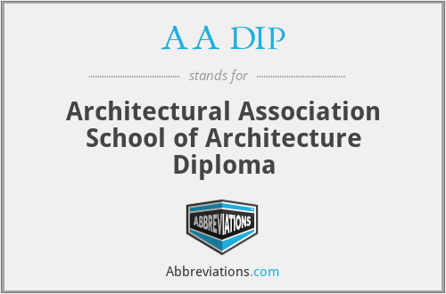 AA DIP - Architectural Association School of Architecture Diploma